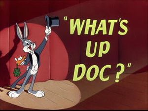 What's Up, Doc?