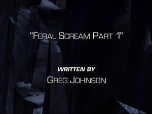 Feral Scream Part One