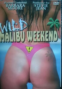 Wild Malibu Weekend