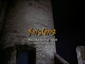 Nan's Ghost: Part 2