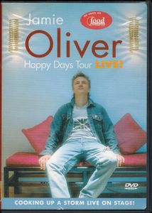 Jamie Oliver: Happy Days Tour LIVE!