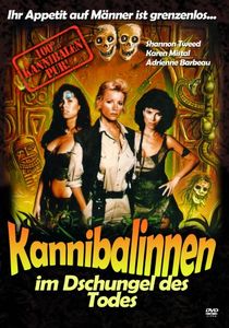 Kannibalinnen im Avocado-Dschungel des Todes