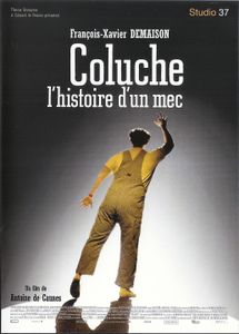Coluche, L'histoire D'un Mec