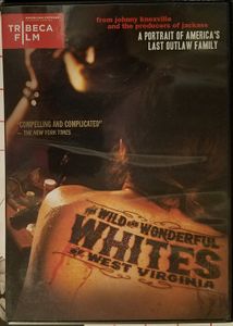 The Wild And Wonderful Whites Of West Virginia