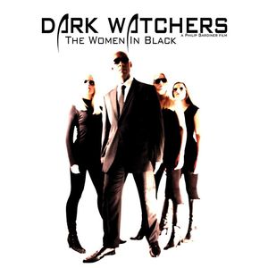 Dark Watchers: The Women In Black