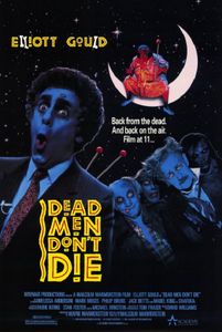 Dead Men Don‘t Die