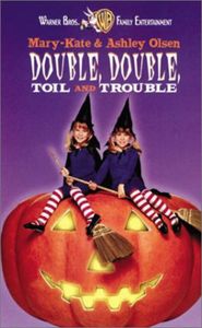 Double, Double Toil And Trouble