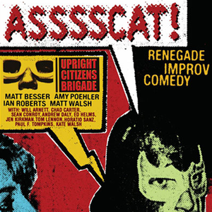 Upright Citizens Brigade: ASSSSCAT