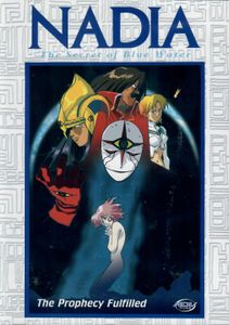 Nadia, Secret of Blue Water - The Prophecy Fulfilled (Vol. 10)