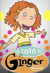 As Told By Ginger
