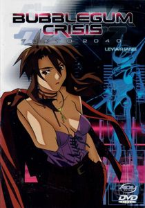 Bubblegum Crisis - Tokyo 2040 - Leviathans (Vol. 3)