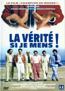 La Vérité Si Je Mens !