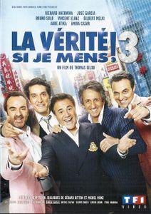 La Vérité Si Je Mens ! 3