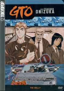 GTO - Great Teacher Onizuka - Vol. 2: The Bully