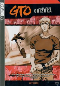 GTO - Great Teacher Onizuka - Vol. 3: Outcasts