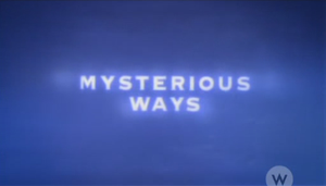Mysterious Ways