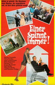 Einer spinnt immer