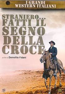 Straniero... Fatti Il Segno Della Croce!