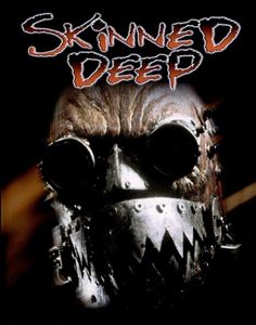 Skinned Deep