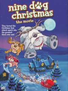 Nine Dog Christmas: The Movie