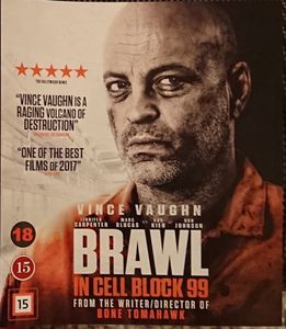 Brawl In Cell Block 99