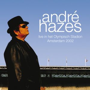 André Hazes: Live In Het Olympisch Stadion Amsterdam 2002