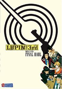 Lupin The 3rd Movie Pack: Final Haul