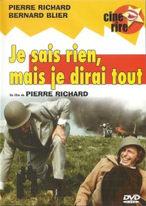 Je sais rien, mais je dirai tout
