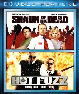 Shaun of the Dead / Hot Fuzz