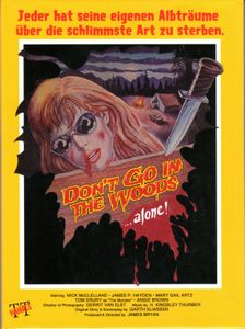 Don't Go in the Woods... Alone!