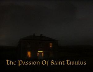 The Passion Of Saint Tibulus
