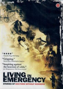 Living In Emergency: Stories of Doctors Without Borders