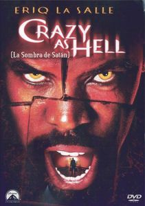 Crazy As Hell (La Sombra De Satán)