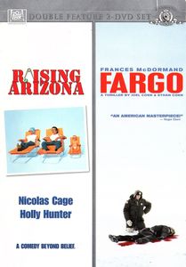 Raising Arizona / Fargo