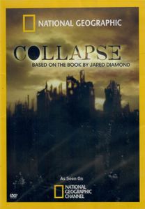 Collapse: Based on the Book by Jared Diamond