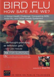 RX For Survival - Bird Flu: How Safe Are We?