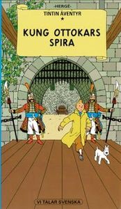 Tintins Äventyr: Kung Ottokars Spira