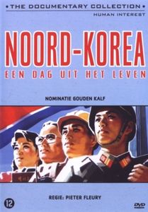 Noord-Korea: Een Dag Uit Het Leven