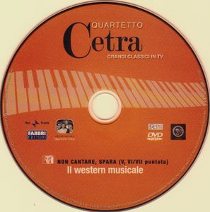 Non Cantare, Spara (V, VI/VII Puntata) Il Western Musicale