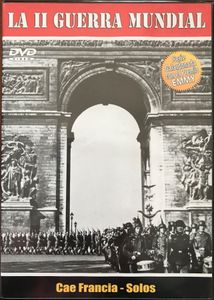 La II Guerra Mundial 02: Cae Francia - Solos