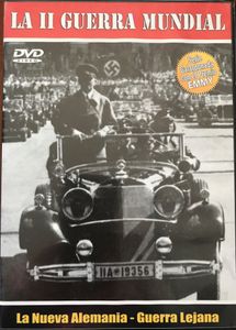 La II Guerra Mundial 01: La Nueva Alemania - Guerra Lejana