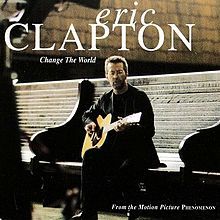 Eric Clapton: Change the World