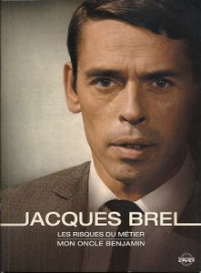 Jacques Brel : Les Risques Du Métier - Mon Oncle Benjamin