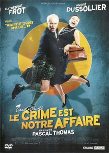 Le Crime Est Notre Affaire