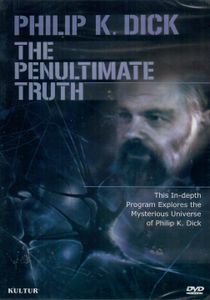 Philip K. Dick: The Penultimate Truth