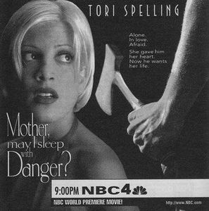 Mother, May I Sleep With Danger?