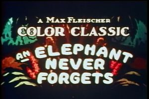 An Elephant Never Forgets