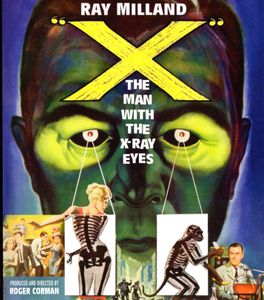 "X": The Man With The X-Ray Eyes