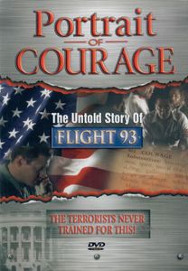 Portrait of Courage: The Untold Story of Flight 93