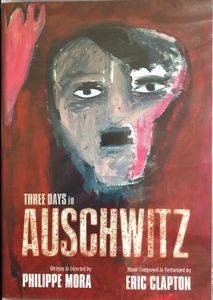 Three Days In Auschwitz